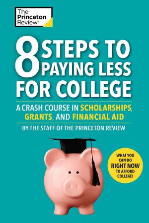 Cover of the book 8 Steps to Paying Less for College by Jennifer L. Holm, Matthew Holm, Jarrett J. Krosoczka, Victoria Jamieson, Ben Hatke