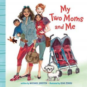 Cover of the book My Two Moms and Me by Karen M. McManus