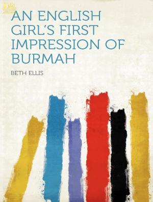 Cover of the book An English Girl's First Impressions of Burmah by Thucydides