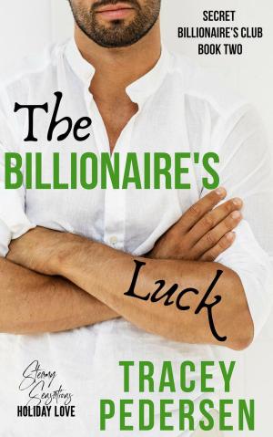 Cover of the book The Billionaire's Luck by Char Sharp