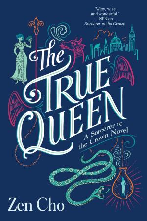 Cover of the book The True Queen by Nick Sagan