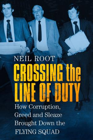 Cover of the book Crossing the Line of Duty by Nigel West, David Petraeus
