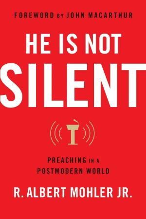 Cover of the book He is Not Silent by John MacArthur