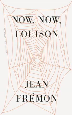 Cover of the book Now, Now, Louison by Philippe Petit