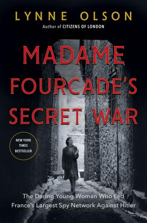 Cover of the book Madame Fourcade's Secret War by Elizabeth Lloyd Mayer