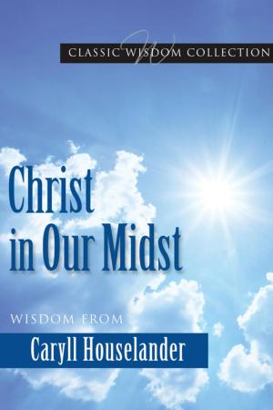 Cover of the book Christ in Our Midst by Maria Grace, Marianne Lorraine