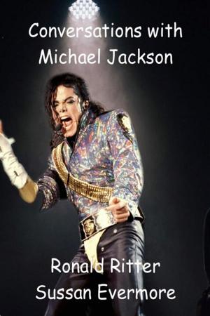 Cover of the book Conversations with Michael Jackson by Ronald Ritter & Sussan Evermore