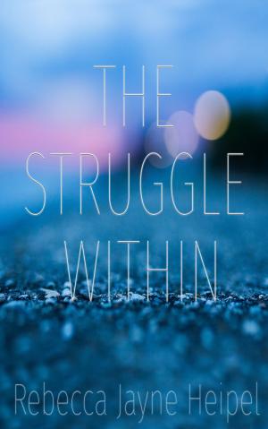 Cover of the book The Struggle Within by Tille Vincent