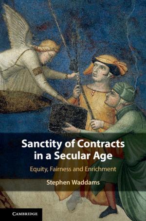 Cover of the book Sanctity of Contracts in a Secular Age by 