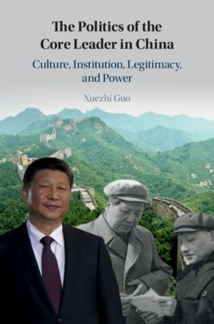 Cover of the book The Politics of the Core Leader in China by David Marshall Miller