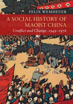 Cover of the book A Social History of Maoist China by Dr John Potter, Neil Sorrell