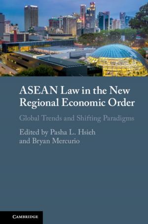 Cover of the book ASEAN Law in the New Regional Economic Order by Louise Harms, Marie Connolly