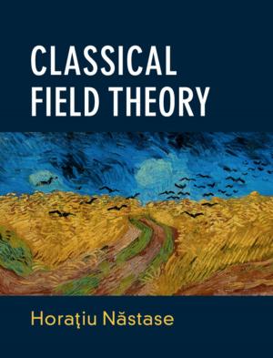 Cover of the book Classical Field Theory by Alicia Ouellette