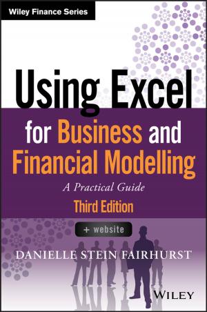 Cover of the book Using Excel for Business and Financial Modelling by Sergei Kopeikin, Michael Efroimsky, George Kaplan