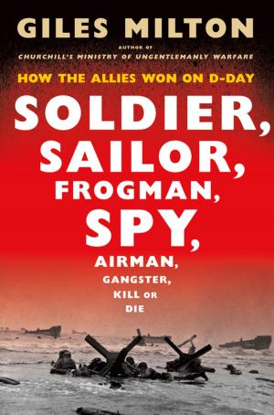 Book cover of Soldier, Sailor, Frogman, Spy, Airman, Gangster, Kill or Die