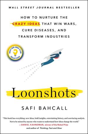 Cover of the book Loonshots by Stephanie Kuehn