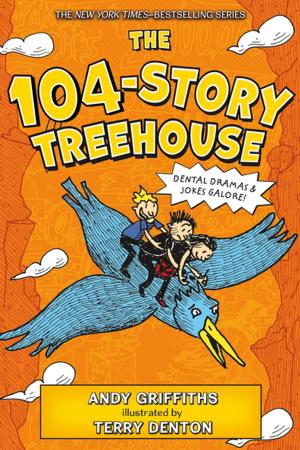 Cover of the book The 104-Story Treehouse by Mike Wolfe, Lily Sprengelmeyer