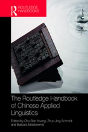 Cover of the book The Routledge Handbook of Chinese Applied Linguistics by Patricia Gianotti, Jack Danielian
