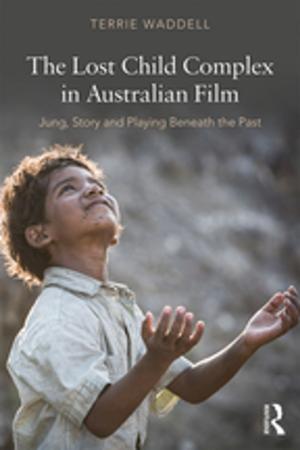 Book cover of The Lost Child Complex in Australian Film