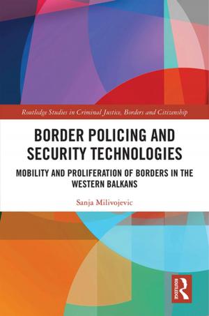 Cover of the book Border Policing and Security Technologies by Jr. Shapiro