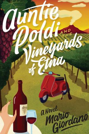 Cover of the book Auntie Poldi and the Vineyards of Etna by Jan Thomas