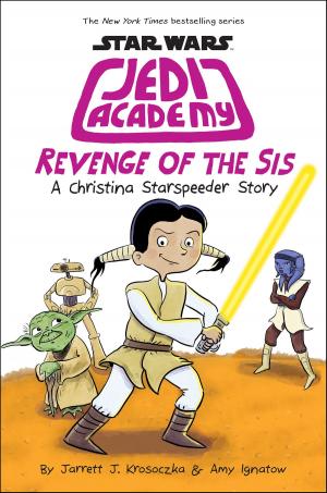 Cover of the book Revenge of the Sis (Star Wars: Jedi Academy #7) by R. L. Stine