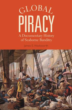 Cover of the book Global Piracy by Athina Mitropoulos, Tim Morrison, James Renshaw, Dr Julietta Steinhauer