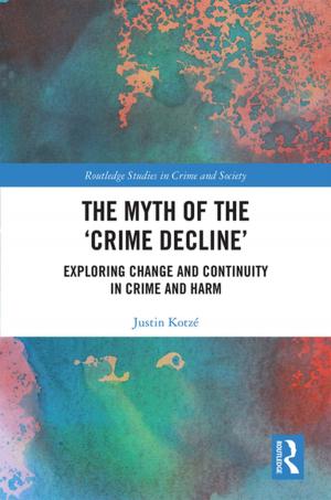 Cover of the book The Myth of the ‘Crime Decline’ by Catherine Karaguezian