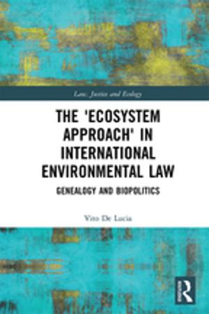 Book cover of The 'Ecosystem Approach' in International Environmental Law