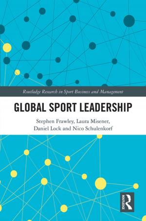 Cover of the book Global Sport Leadership by Gary Hudson, Sarah Rowlands
