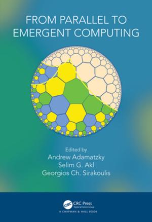 Cover of the book From Parallel to Emergent Computing by Karl H. Kraus, Steven M. Fox, Federick S. Pike, Emily C. Salzer