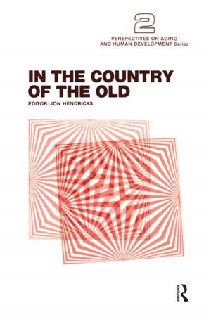 Cover of the book In the Country of the Old by Carol Vincent Research Fellow in Education Policy, University of Warwick.