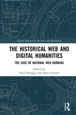 Cover of the book The Historical Web and Digital Humanities by Jenann Ismael