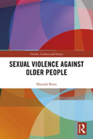 Cover of the book Sexual Violence Against Older People by Professor Jim Riordan, Jim Riordan