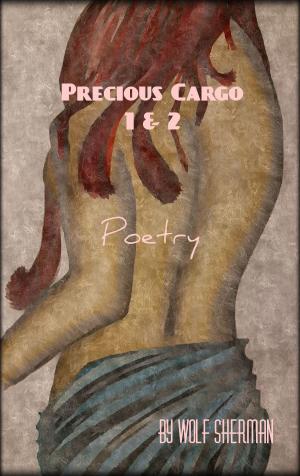 Cover of the book Precious Cargo Collection Vol. 1 & 2 by Reine Ackermann