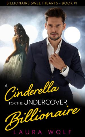 Book cover of A Cinderella For The Undercover Billionaire