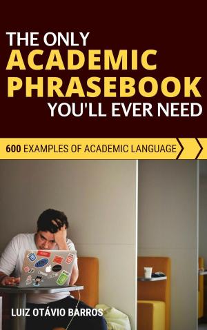 Book cover of The Only Academic Phrasebook You'll Ever Need
