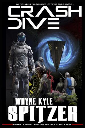 Cover of the book Crash Dive by Wayne Kyle Spitzer