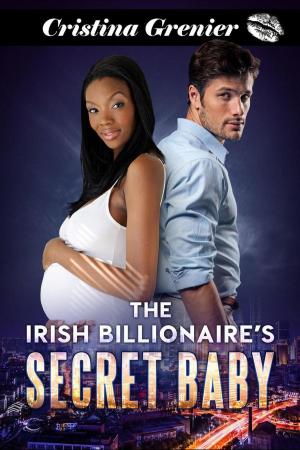 Cover of the book The Irish Billionaire's Secret Baby by Caren Crane