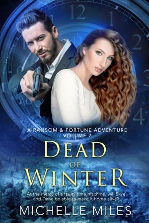 Cover of the book Dead of Winter: A Ransom & Fortune Adventure by Mishell Baker