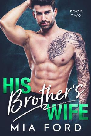 Cover of the book His Brother's Wife by Ellison James