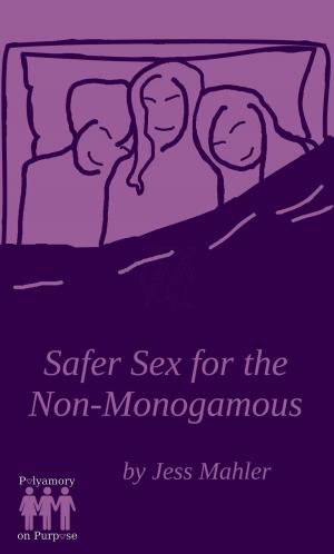 Book cover of Safer Sex for the Non-Monogamous