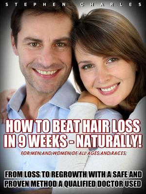 Cover of How to Beat Hair Loss in 9 Weeks - Naturally