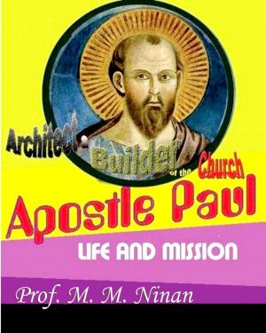 Cover of the book Apostle Paul:Architect and Builder of the Church by R. A. Torrey