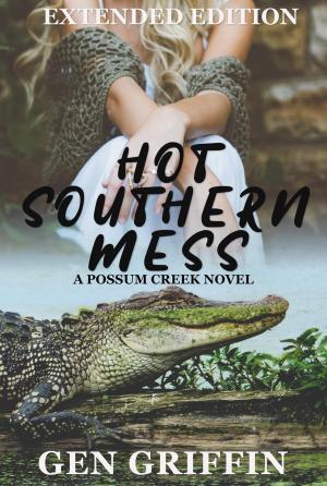 Book cover of Hot Southern Mess - Extended Edition