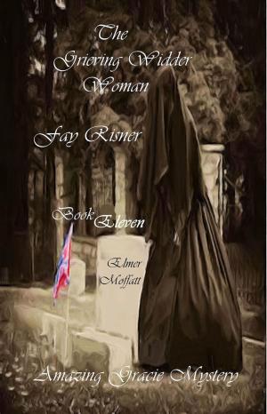 Cover of the book The Grieving Widder Woman by Charlsie Russell