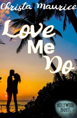 Cover of the book Love Me Do by Belle Maurice