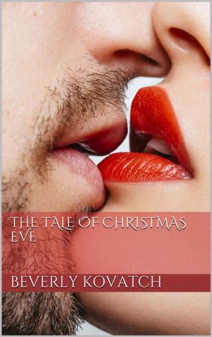 Cover of the book The Tale of Christmas Eve by Amber St. Clare