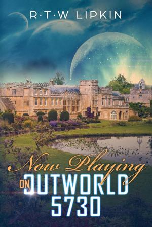 Cover of the book Now Playing on Outworld 5730 by Andrew Ben