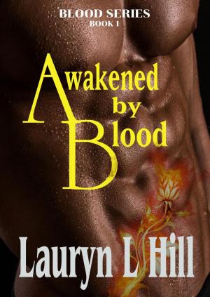 Cover of the book Awakened by Blood by Kirby Wright